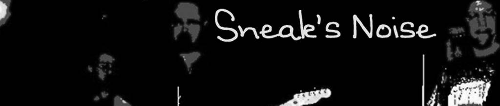 Sneak's Noise